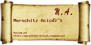 Merschitz Acicét névjegykártya